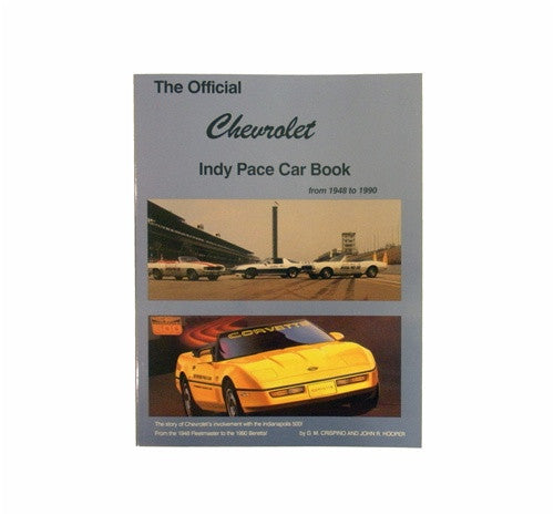 The Official Cheverolet Indianapolis 500 Pace Car Book